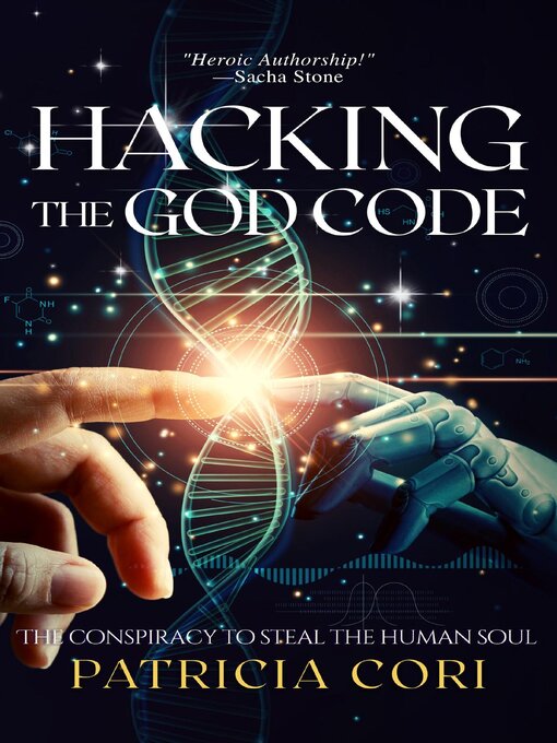 Title details for HACKING THE GOD CODE by Patricia Cori - Available